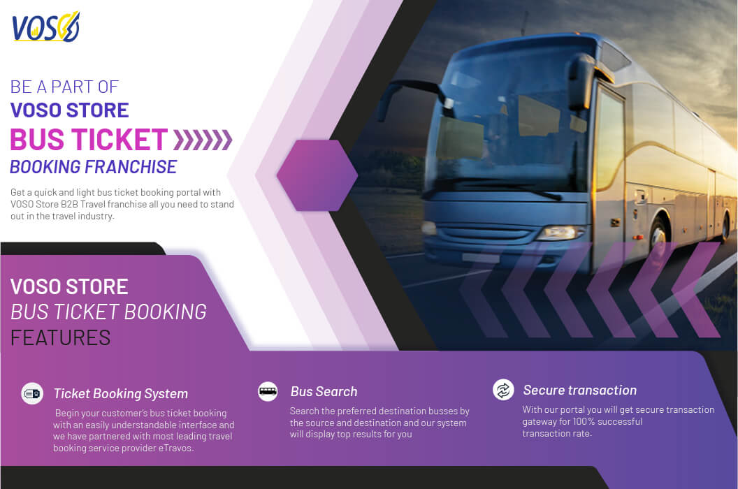 Get voso franchise, Become a bus ticket booking agent and provide bus ticket booking service to your potential customers